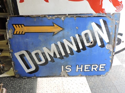 Enamel Dominion Is Here sign